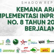Shadow Report : Kemana Arah Implementasi Inpres No.8 Tahun 2018 Berjalan?